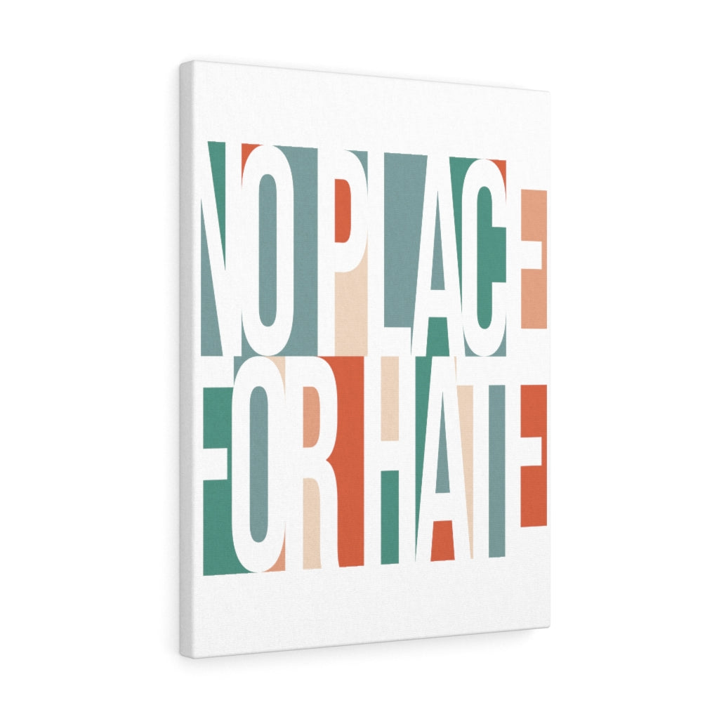 Scripture Walls Inspirational Wall Art No Place For Hate Wall Art Motivation Wall Decor for Home Office Gym Inspiring Success Quote Print Ready to Hang Unframed-Express Your Love Gifts