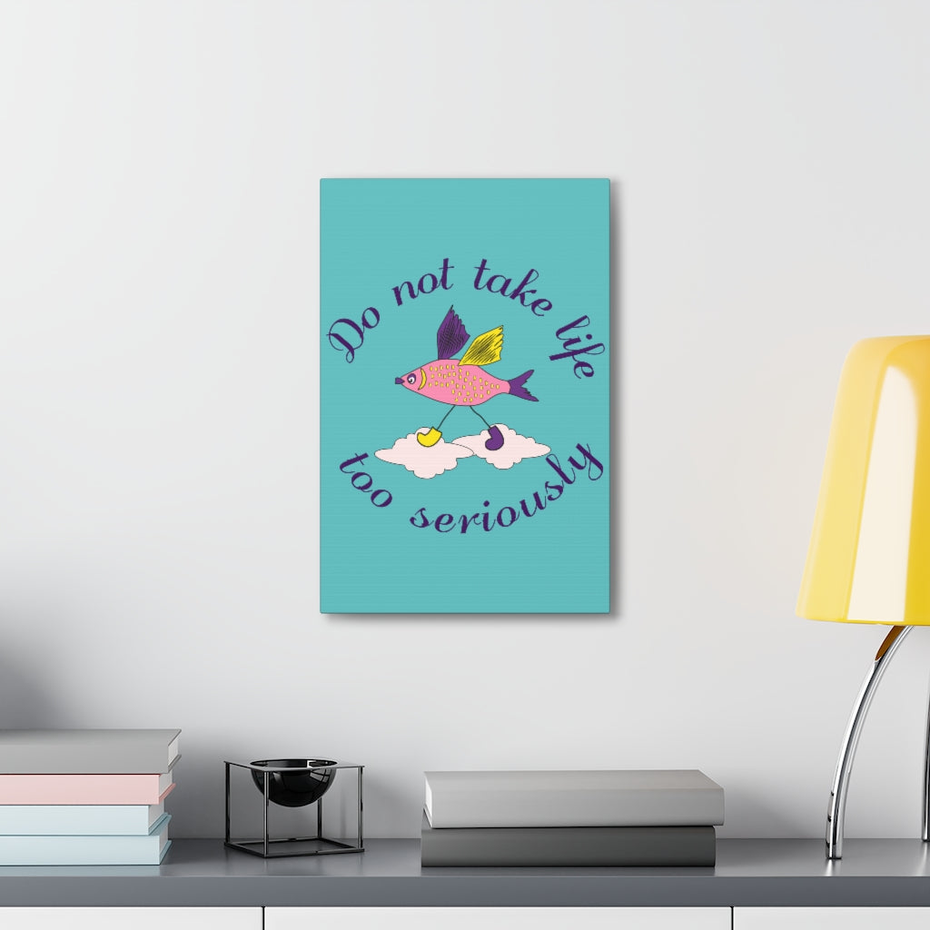 Scripture Walls Inspirational Wall Art Not Take Life Seriously Motivation Wall Decor for Home Office Gym Inspiring Success Quote Print Ready to Hang Unframed-Express Your Love Gifts
