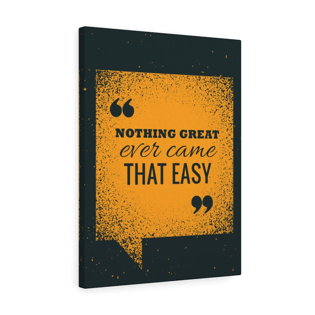 Scripture Walls Inspirational Wall Art Nothing Great Ever Came That Easy Wall Art Motivational Motto Inspiring Prints Artwork Decor Ready to Hang Unframed-Express Your Love Gifts