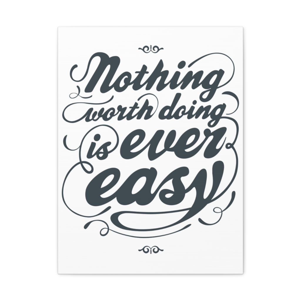 Scripture Walls Inspirational Wall Art Nothing Worth Is Easy Motivation Wall Decor for Home Office Gym Inspiring Success Quote Print Ready to Hang Unframed-Express Your Love Gifts