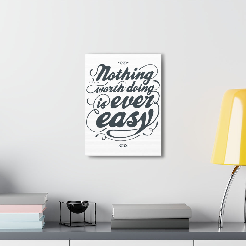 Scripture Walls Inspirational Wall Art Nothing Worth Is Easy Motivation Wall Decor for Home Office Gym Inspiring Success Quote Print Ready to Hang Unframed-Express Your Love Gifts