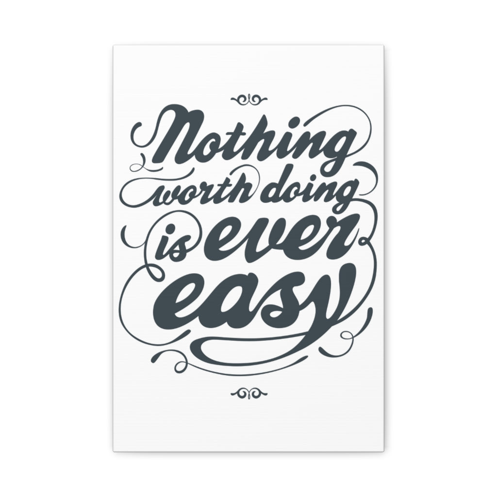 Scripture Walls Inspirational Wall Art Nothing Worth Is Easy Motivation Wall Decor for Home Office Gym Inspiring Success Quote Print Ready to Hang Unframed-Express Your Love Gifts