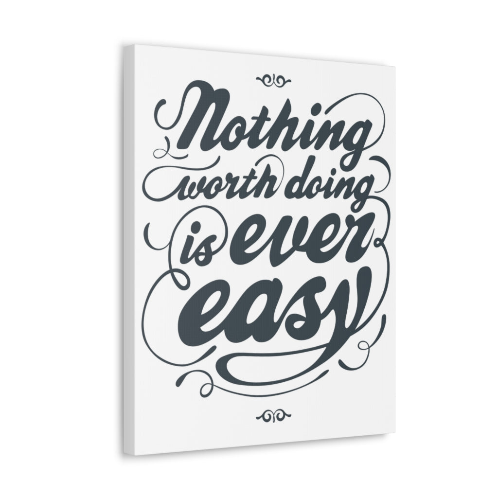 Scripture Walls Inspirational Wall Art Nothing Worth Is Easy Motivation Wall Decor for Home Office Gym Inspiring Success Quote Print Ready to Hang Unframed-Express Your Love Gifts