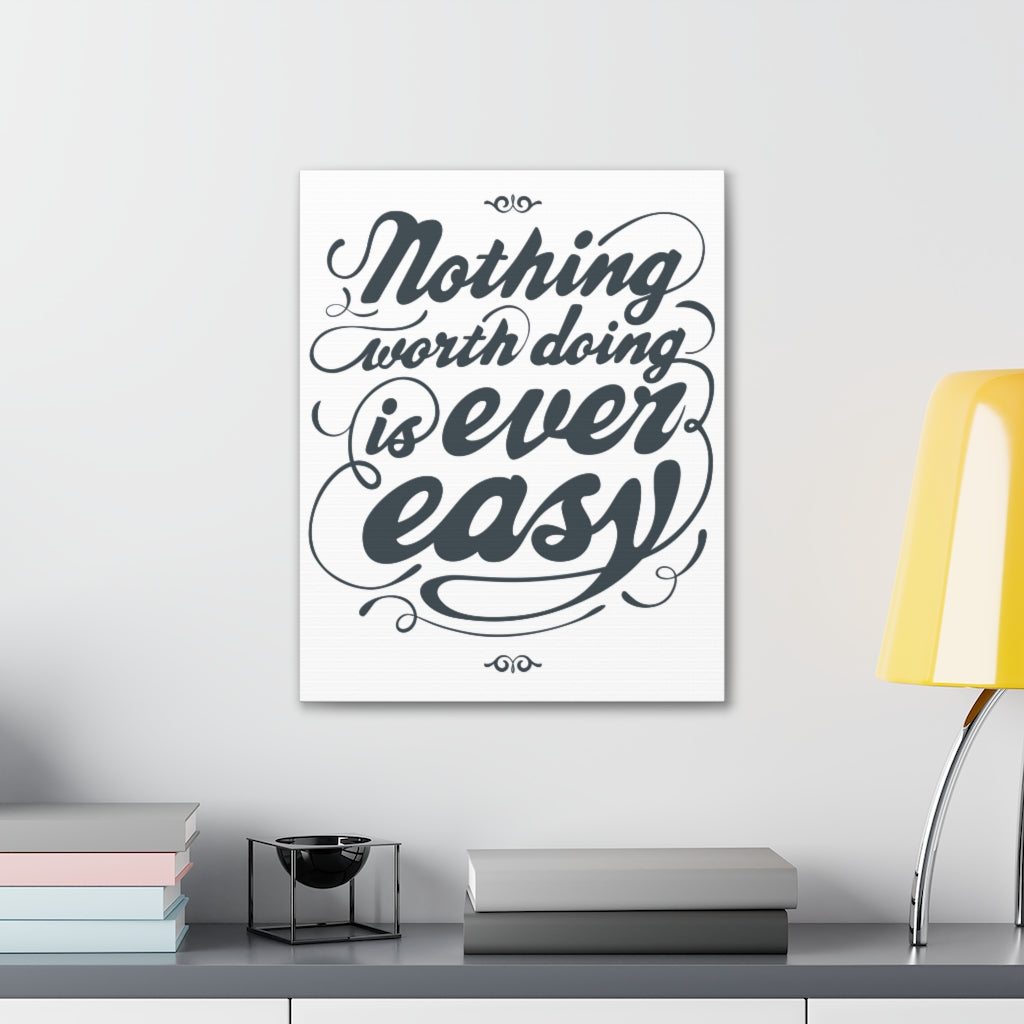 Scripture Walls Inspirational Wall Art Nothing Worth Is Easy Motivation Wall Decor for Home Office Gym Inspiring Success Quote Print Ready to Hang Unframed-Express Your Love Gifts