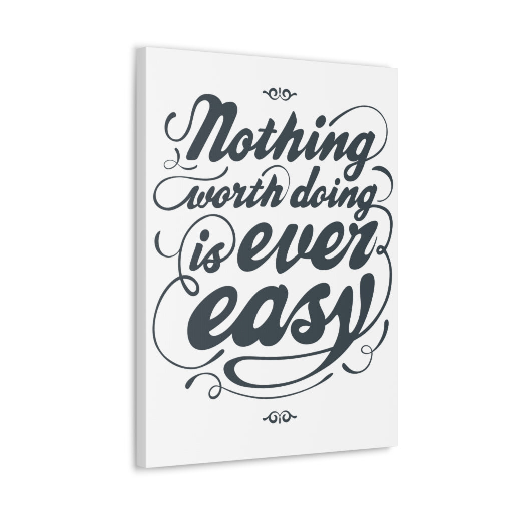 Scripture Walls Inspirational Wall Art Nothing Worth Is Easy Motivation Wall Decor for Home Office Gym Inspiring Success Quote Print Ready to Hang Unframed-Express Your Love Gifts