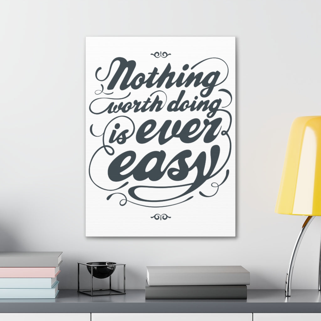 Scripture Walls Inspirational Wall Art Nothing Worth Is Easy Motivation Wall Decor for Home Office Gym Inspiring Success Quote Print Ready to Hang Unframed-Express Your Love Gifts