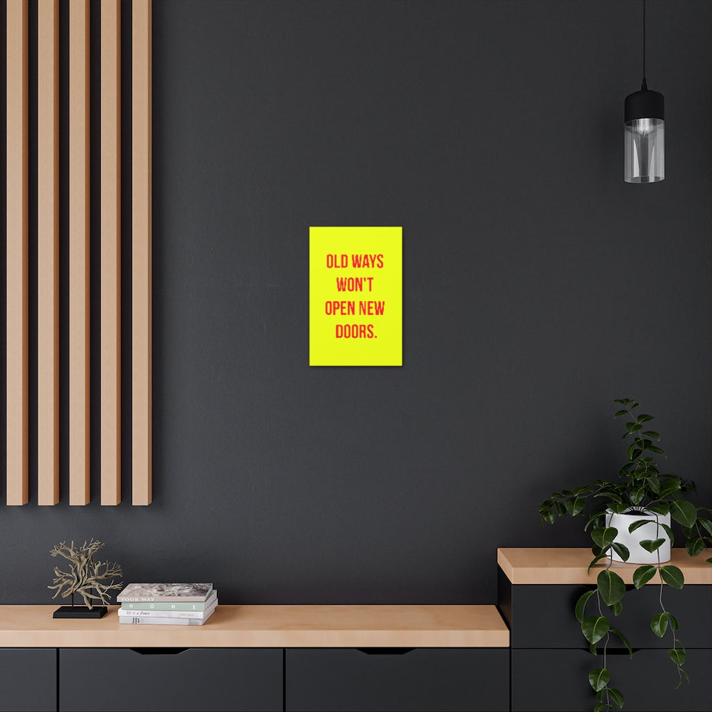 Scripture Walls Inspirational Wall Art Old Ways Won't Open Doors Motivation Wall Decor for Home Office Gym Inspiring Success Quote Print Ready to Hang Unframed-Express Your Love Gifts
