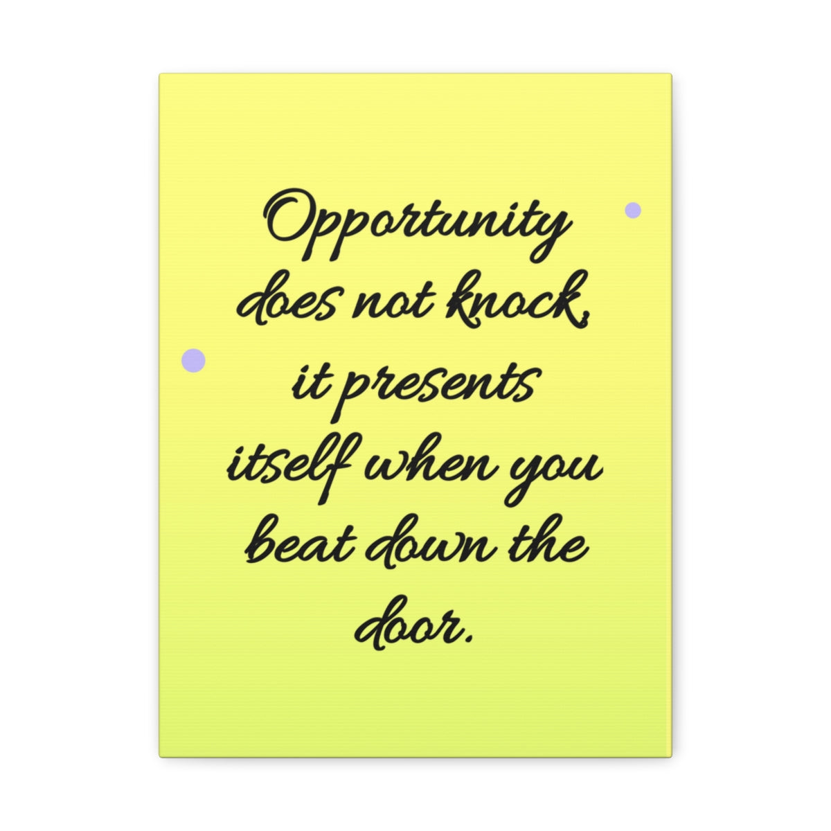 Scripture Walls Inspirational Wall Art Opportunity Does Not Knock Motivation Wall Decor for Home Office Gym Inspiring Success Quote Print Ready to Hang Unframed-Express Your Love Gifts