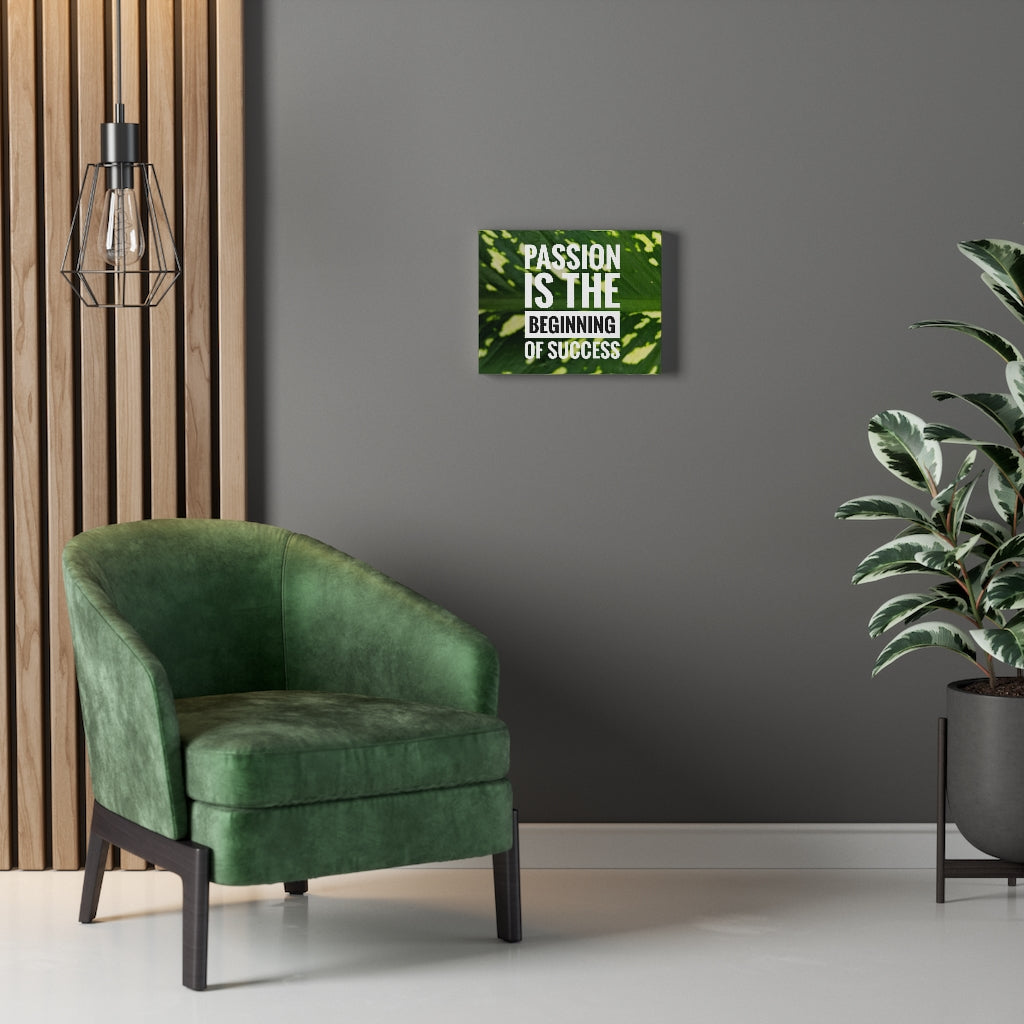 Scripture Walls Inspirational Wall Art Passion Is The Beginning Of Success Motivational Print Ready to Hang Artwork Unframed-Express Your Love Gifts