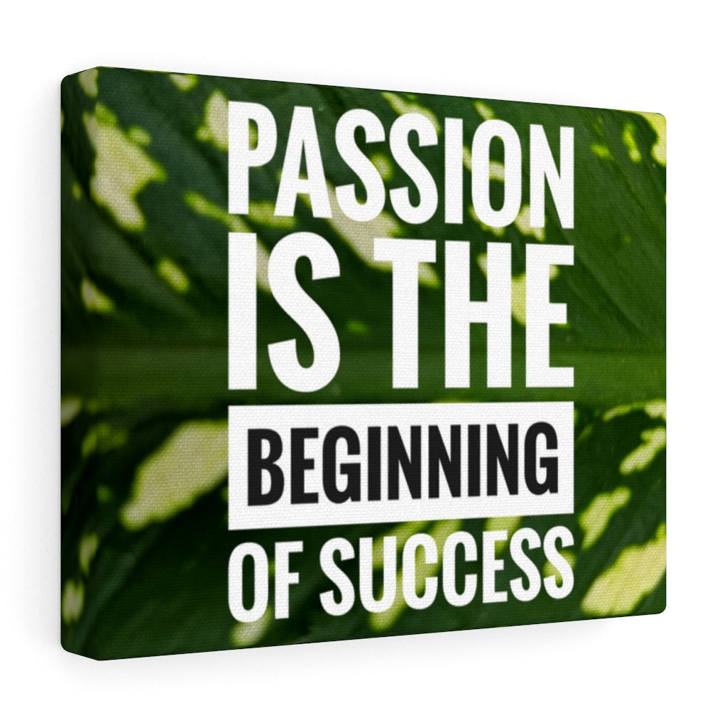 Scripture Walls Inspirational Wall Art Passion Is The Beginning Of Success Motivational Print Ready to Hang Artwork Unframed-Express Your Love Gifts