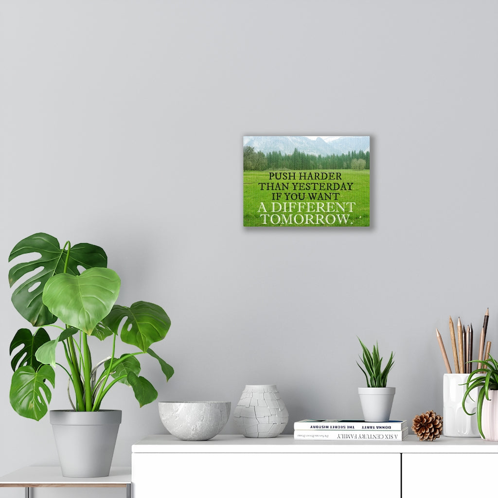Scripture Walls Inspirational Wall Art Push Harder Than Yesterday Motivational Print Ready to Hang Artwork Unframed-Express Your Love Gifts