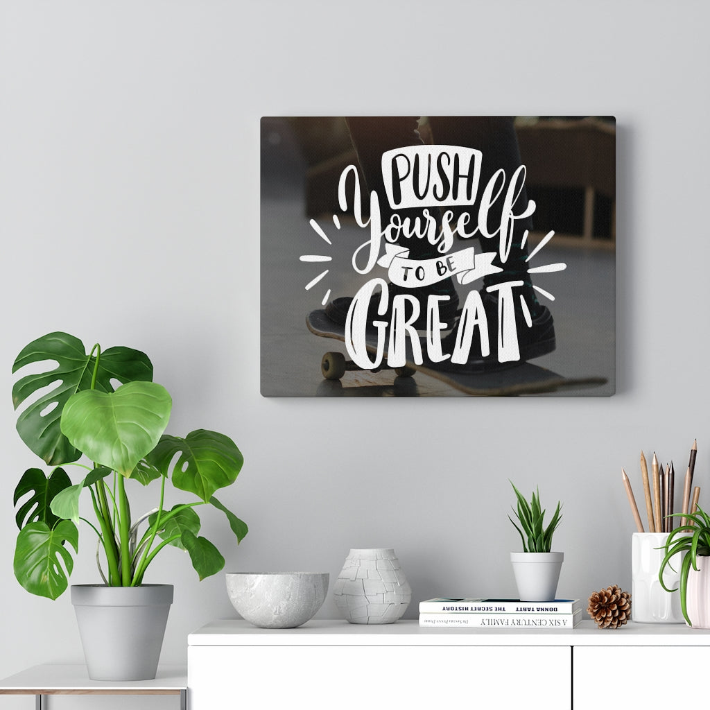 Scripture Walls Inspirational Wall Art Push Yourself To Be Great Wall Art Motivational Motto Inspiring Prints Artwork Decor Ready to Hang Unframed-Express Your Love Gifts