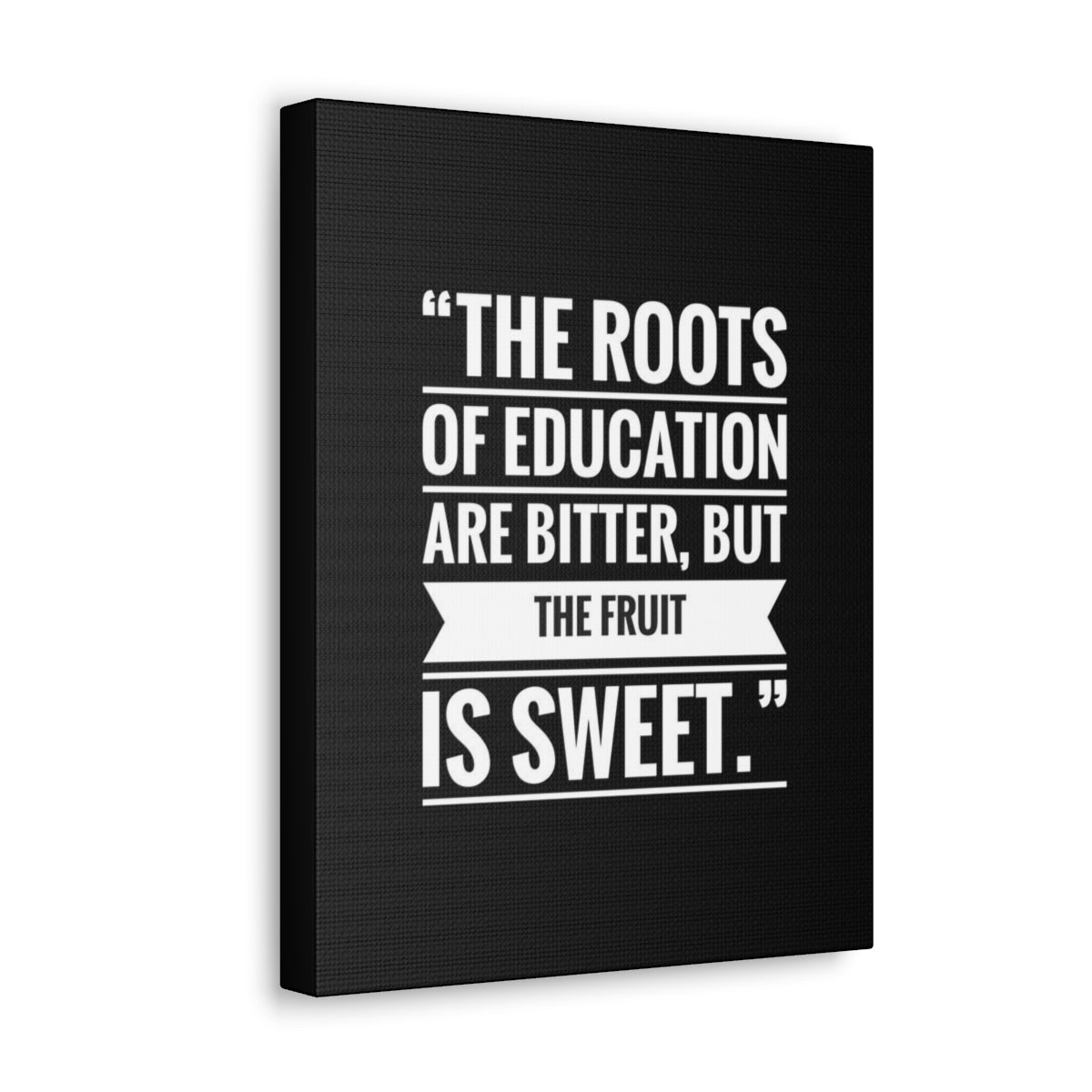 Scripture Walls Inspirational Wall Art Roots Of Education Are Bitter Motivation Wall Decor for Home Office Gym Inspiring Success Quote Print Ready to Hang Unframed-Express Your Love Gifts