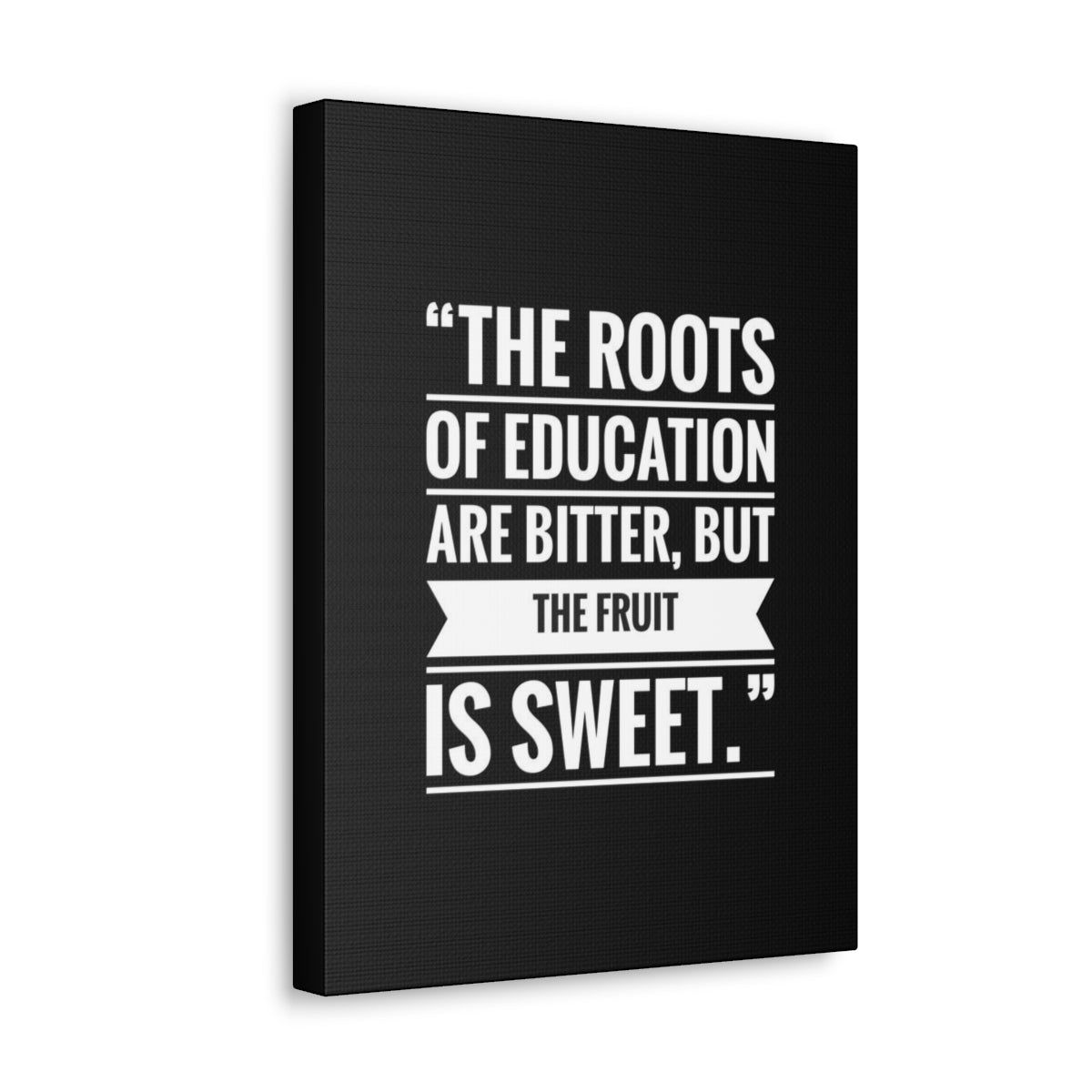 Scripture Walls Inspirational Wall Art Roots Of Education Are Bitter Motivation Wall Decor for Home Office Gym Inspiring Success Quote Print Ready to Hang Unframed-Express Your Love Gifts