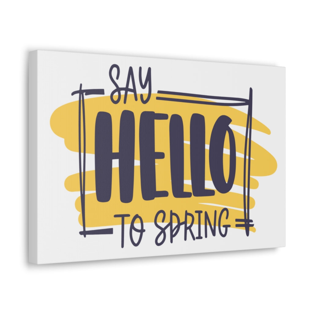 Scripture Walls Inspirational Wall Art Say Hello To Spring Motivation Wall Decor for Home Office Gym Inspiring Success Quote Print Ready to Hang Unframed-Express Your Love Gifts