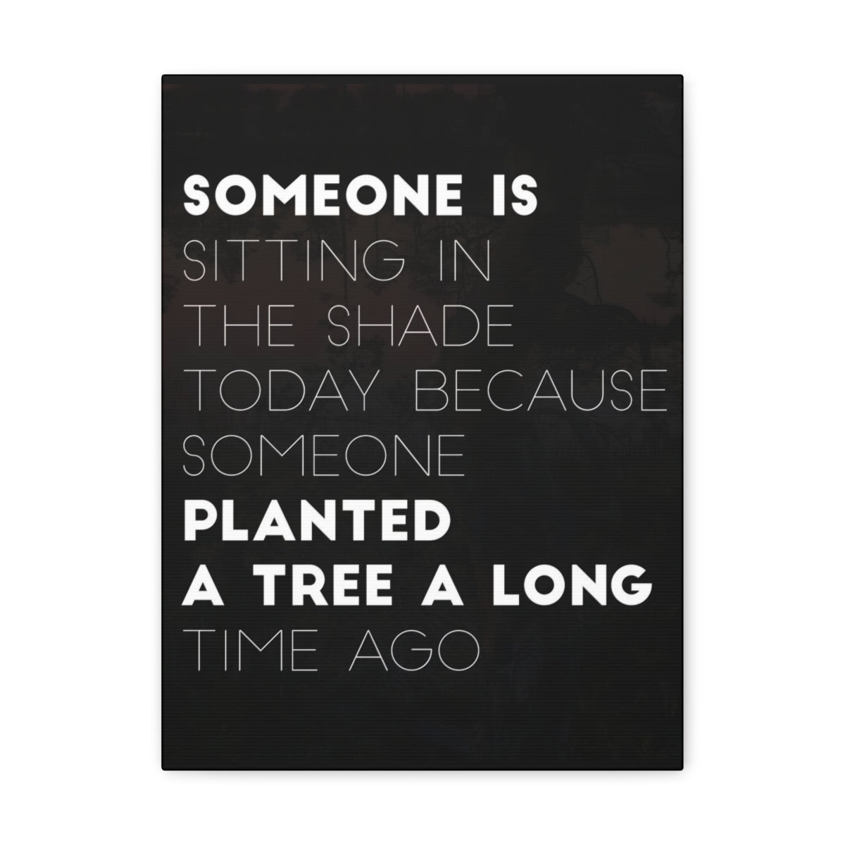 Scripture Walls Inspirational Wall Art Someone Planted A Tree Long Time Ago Motivation Wall Decor for Home Office Gym Inspiring Success Quote Print Ready to Hang Unframed-Express Your Love Gifts