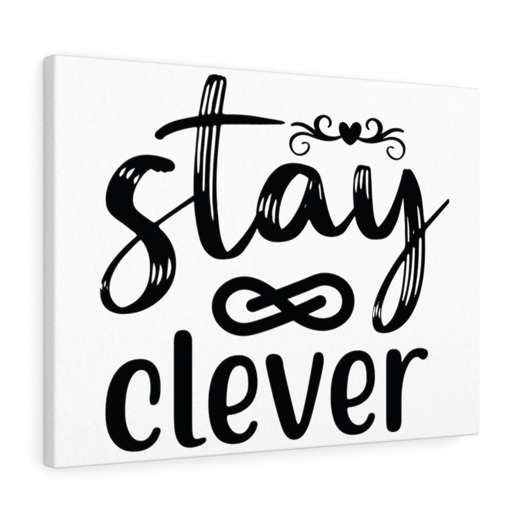 Scripture Walls Inspirational Wall Art Stay Clever Wall Art Motivation Wall Decor for Home Office Gym Inspiring Success Quote Print Ready to Hang Unframed-Express Your Love Gifts