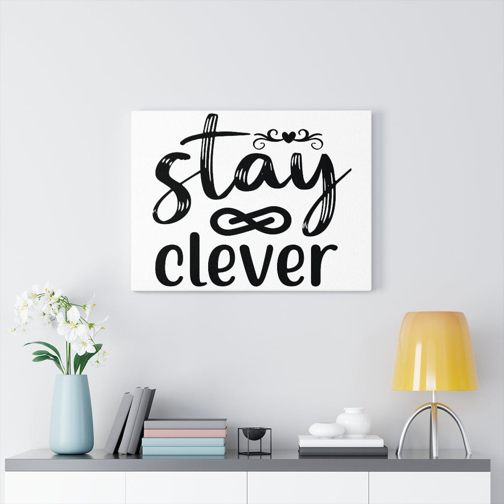 Scripture Walls Inspirational Wall Art Stay Clever Wall Art Motivation Wall Decor for Home Office Gym Inspiring Success Quote Print Ready to Hang Unframed-Express Your Love Gifts