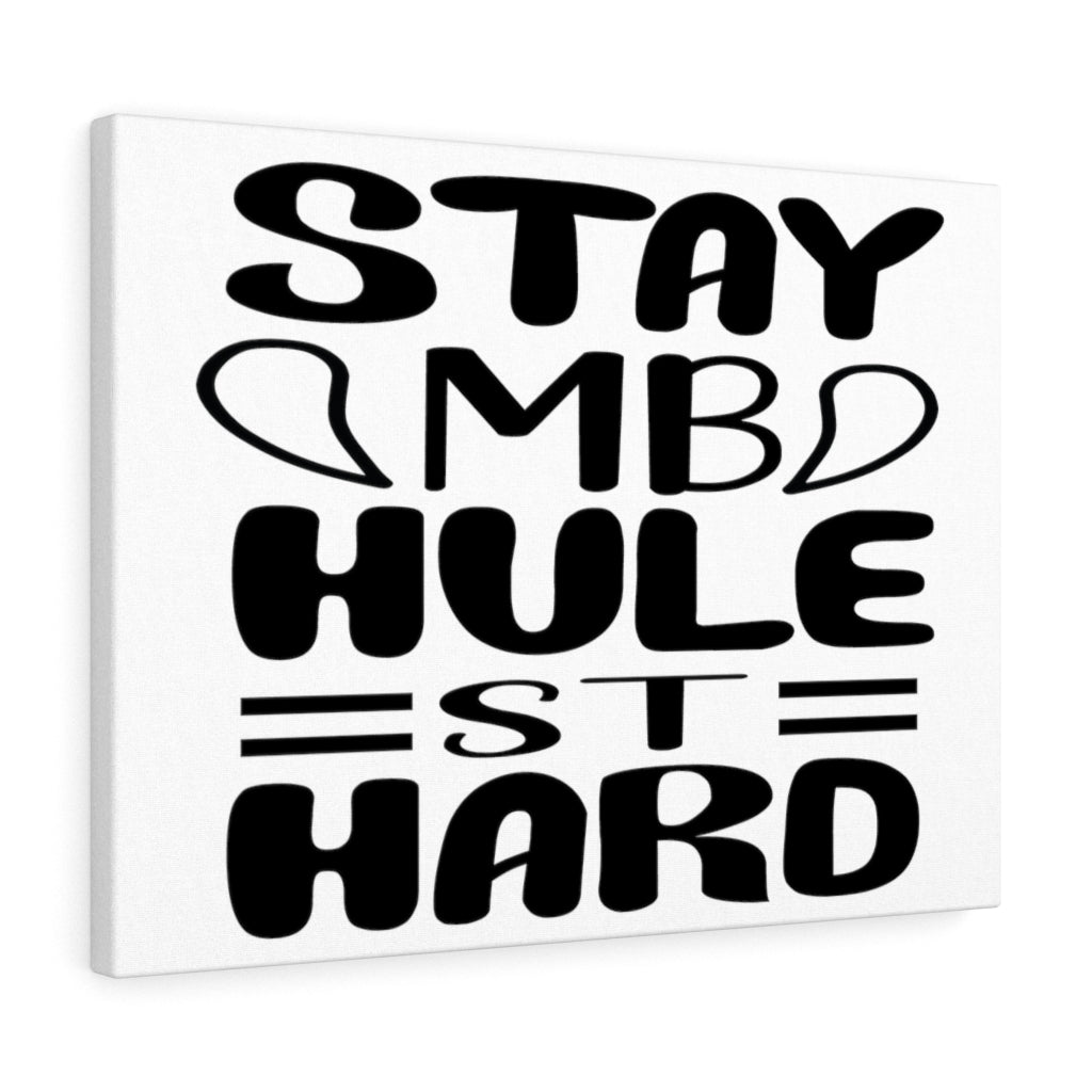 Scripture Walls Inspirational Wall Art Stay Humble Wall Art Motivation Wall Decor for Home Office Gym Inspiring Success Quote Print Ready to Hang Unframed-Express Your Love Gifts