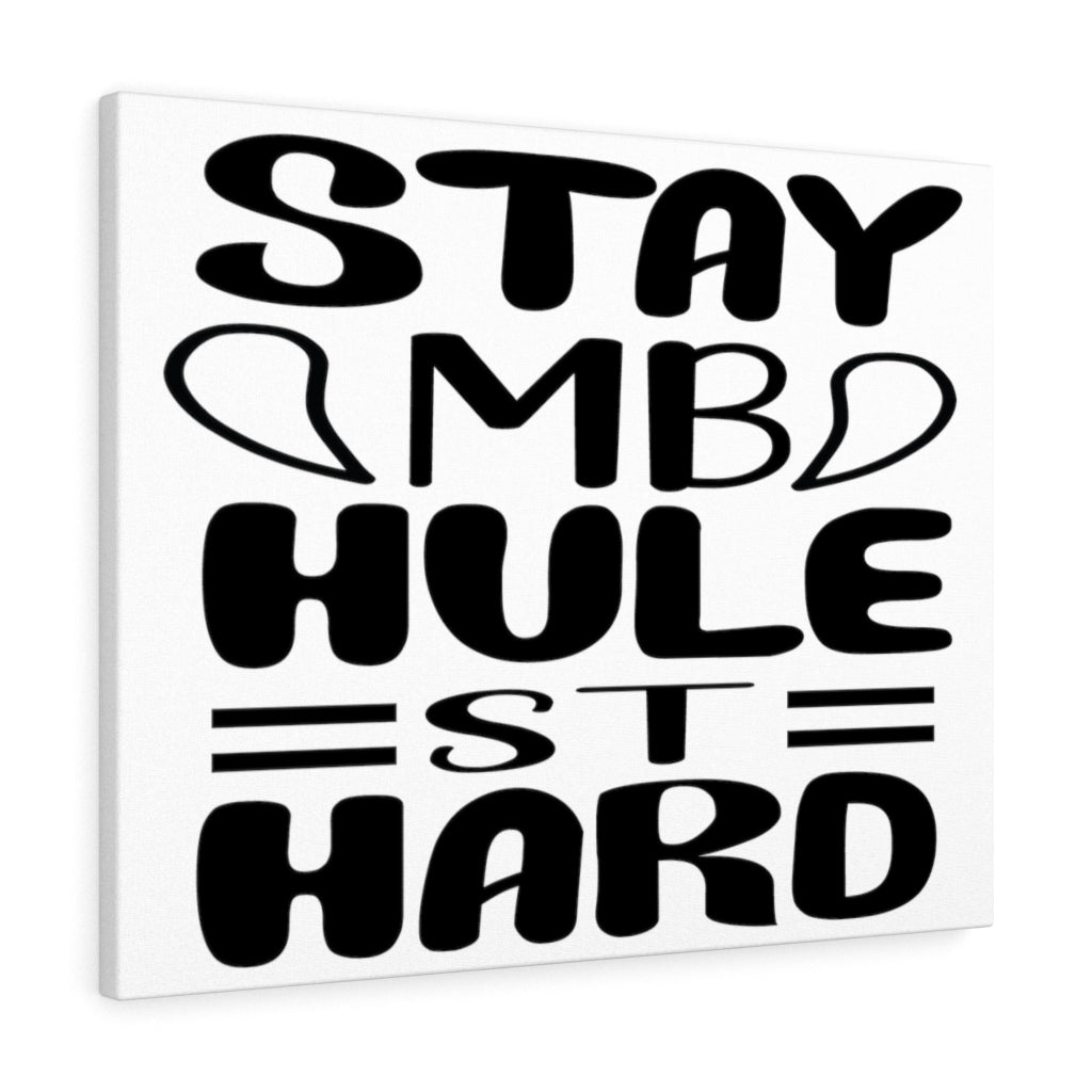 Scripture Walls Inspirational Wall Art Stay Humble Wall Art Motivation Wall Decor for Home Office Gym Inspiring Success Quote Print Ready to Hang Unframed-Express Your Love Gifts