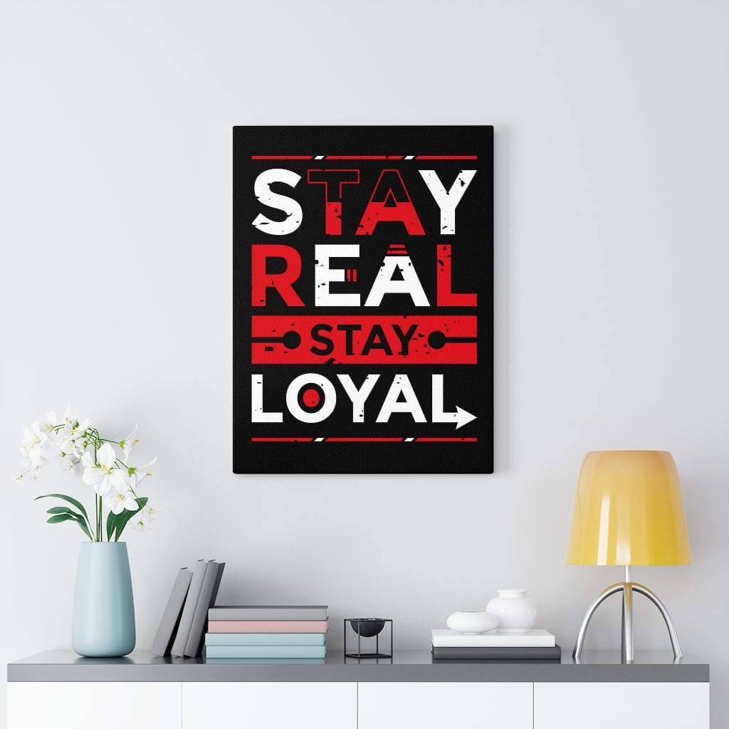 Scripture Walls Inspirational Wall Art Stay Real Stay Loyal Wall Art Motivation Wall Decor for Home Office Gym Inspiring Success Quote Print Ready to Hang Unframed-Express Your Love Gifts