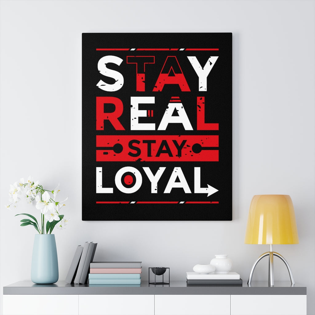 Scripture Walls Inspirational Wall Art Stay Real Stay Loyal Wall Art Motivation Wall Decor for Home Office Gym Inspiring Success Quote Print Ready to Hang Unframed-Express Your Love Gifts