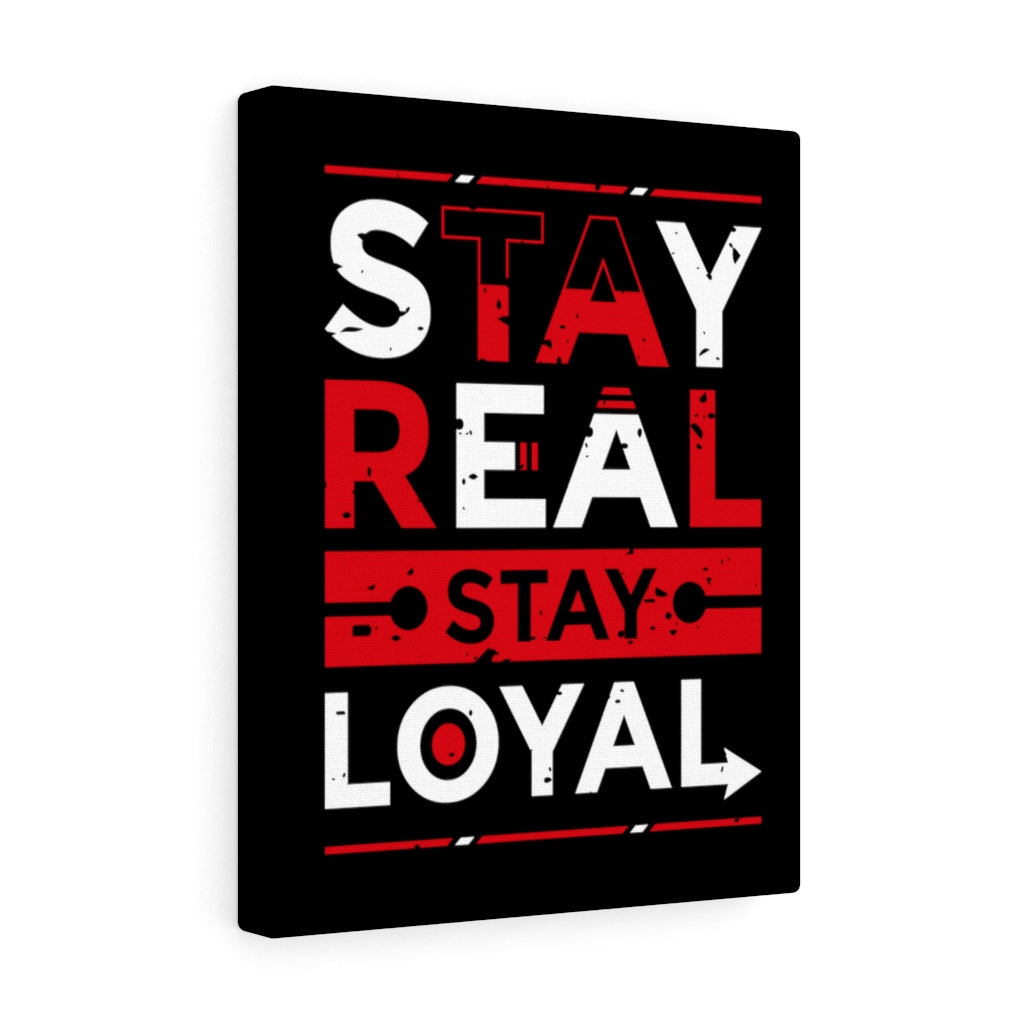 Scripture Walls Inspirational Wall Art Stay Real Stay Loyal Wall Art Motivation Wall Decor for Home Office Gym Inspiring Success Quote Print Ready to Hang Unframed-Express Your Love Gifts