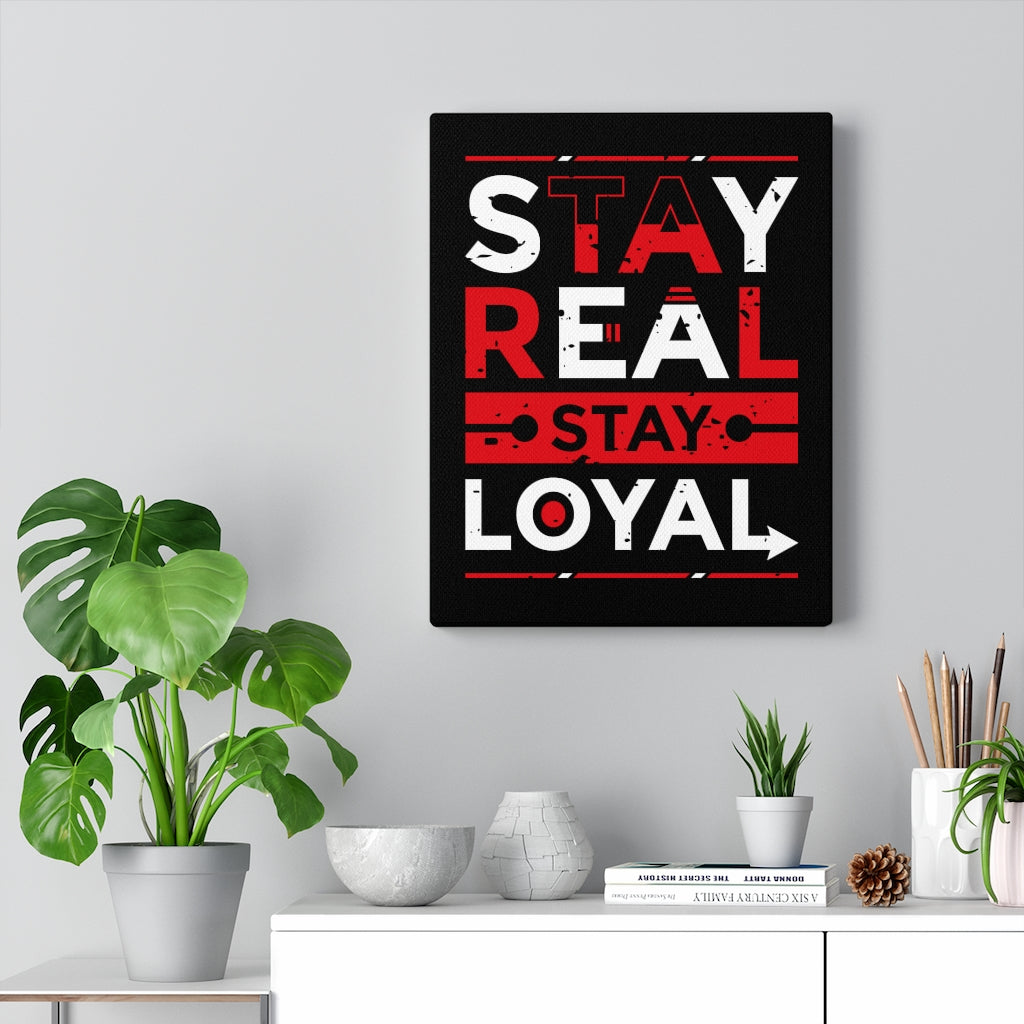 Scripture Walls Inspirational Wall Art Stay Real Stay Loyal Wall Art Motivation Wall Decor for Home Office Gym Inspiring Success Quote Print Ready to Hang Unframed-Express Your Love Gifts