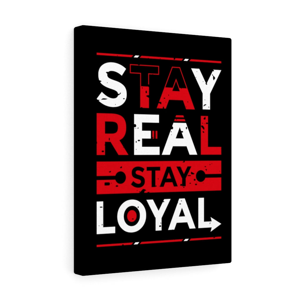 Scripture Walls Inspirational Wall Art Stay Real Stay Loyal Wall Art Motivation Wall Decor for Home Office Gym Inspiring Success Quote Print Ready to Hang Unframed-Express Your Love Gifts