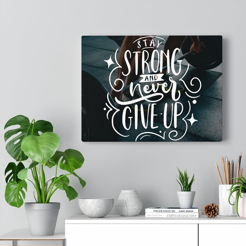 Scripture Walls Inspirational Wall Art Stay Strong And Never Give Up Wall Art Motivational Motto Inspiring Prints Artwork Decor Ready to Hang Unframed-Express Your Love Gifts