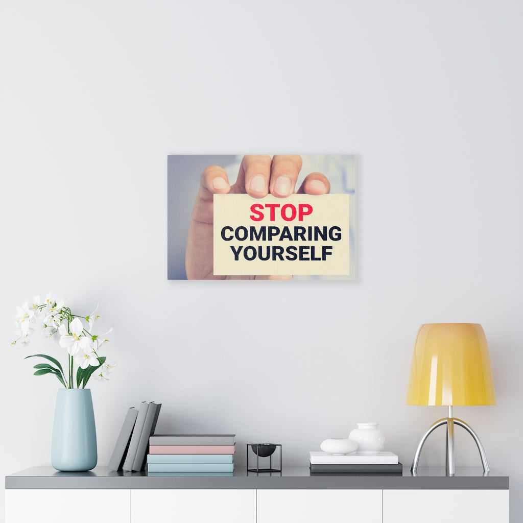 Scripture Walls Inspirational Wall Art Stop Comparing Yourself Motivational Print Ready to Hang Artwork Unframed-Express Your Love Gifts