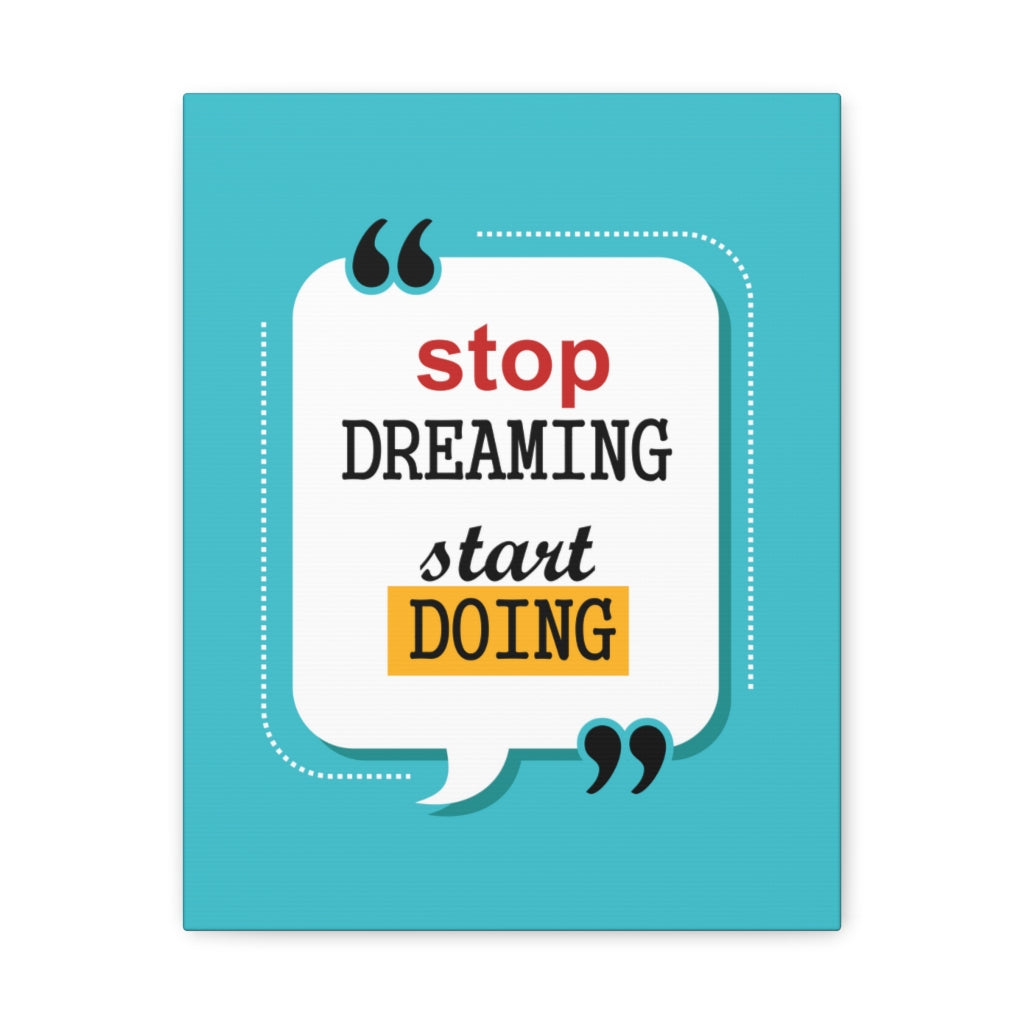 Scripture Walls Inspirational Wall Art Stop Dreaming Start Doing Motivation Wall Decor for Home Office Gym Inspiring Success Quote Print Ready to Hang Unframed-Express Your Love Gifts