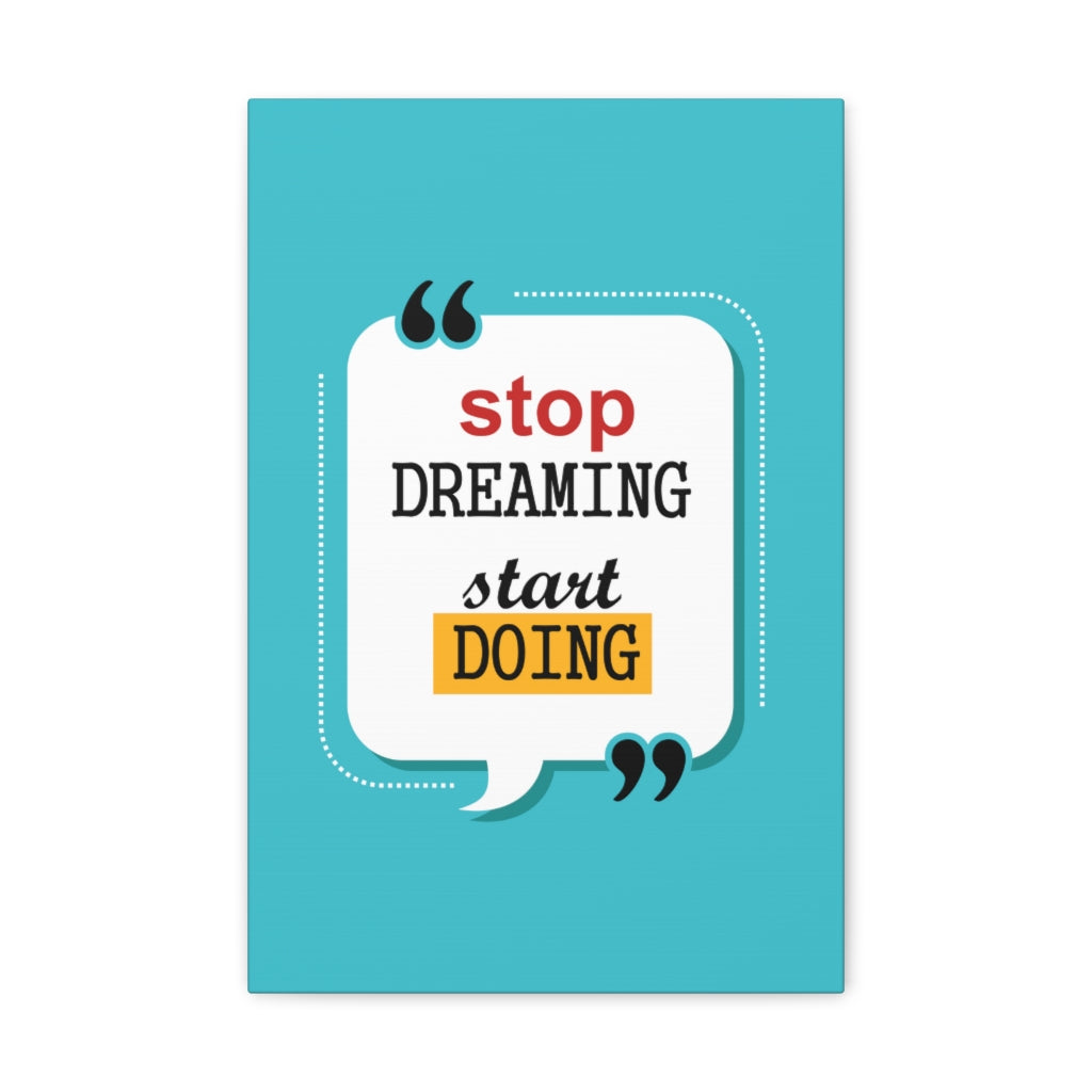 Scripture Walls Inspirational Wall Art Stop Dreaming Start Doing Motivation Wall Decor for Home Office Gym Inspiring Success Quote Print Ready to Hang Unframed-Express Your Love Gifts