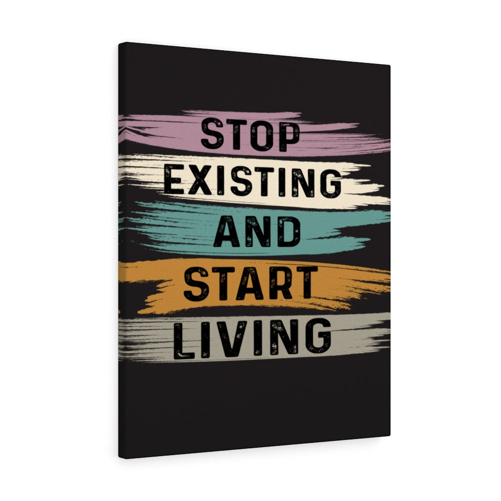 Scripture Walls Inspirational Wall Art Stop Existing And Start Living Black Wall Art Motivation Wall Decor for Home Office Gym Inspiring Success Quote Print Ready to Hang Unframed-Express Your Love Gifts