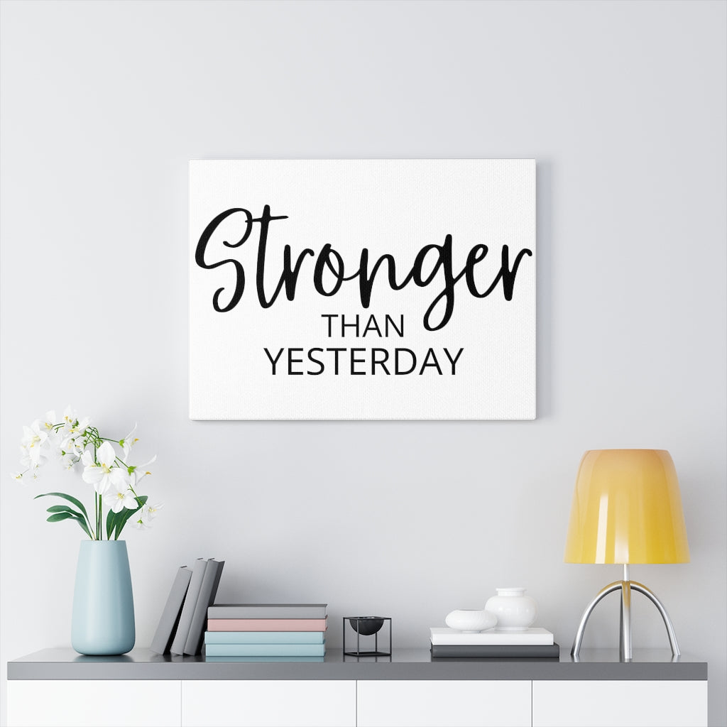 Scripture Walls Inspirational Wall Art Stronger Than Yesterday Wall Art Motivation Wall Decor for Home Office Gym Inspiring Success Quote Print Ready to Hang Unframed-Express Your Love Gifts