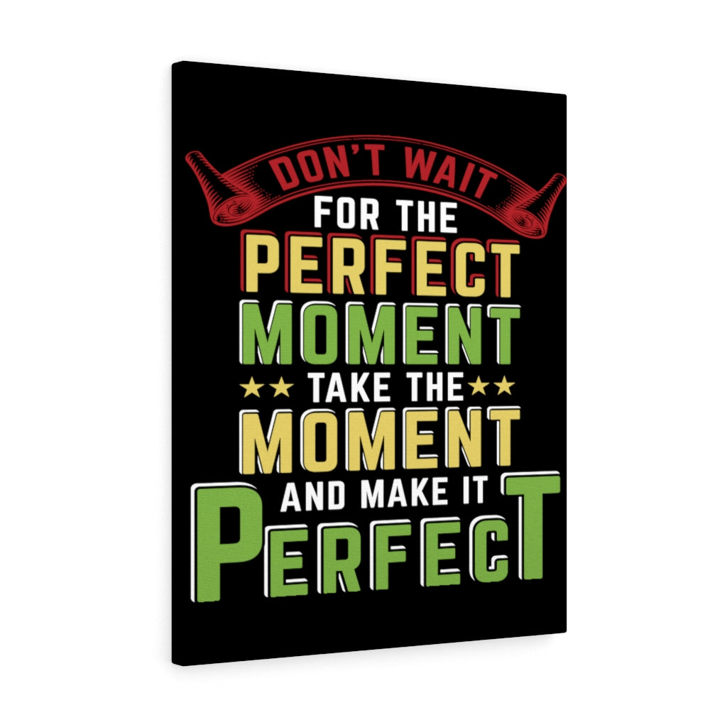 Scripture Walls Inspirational Wall Art Take The Moment Perfect Wall Art Motivation Wall Decor for Home Office Gym Inspiring Success Quote Print Ready to Hang Unframed-Express Your Love Gifts