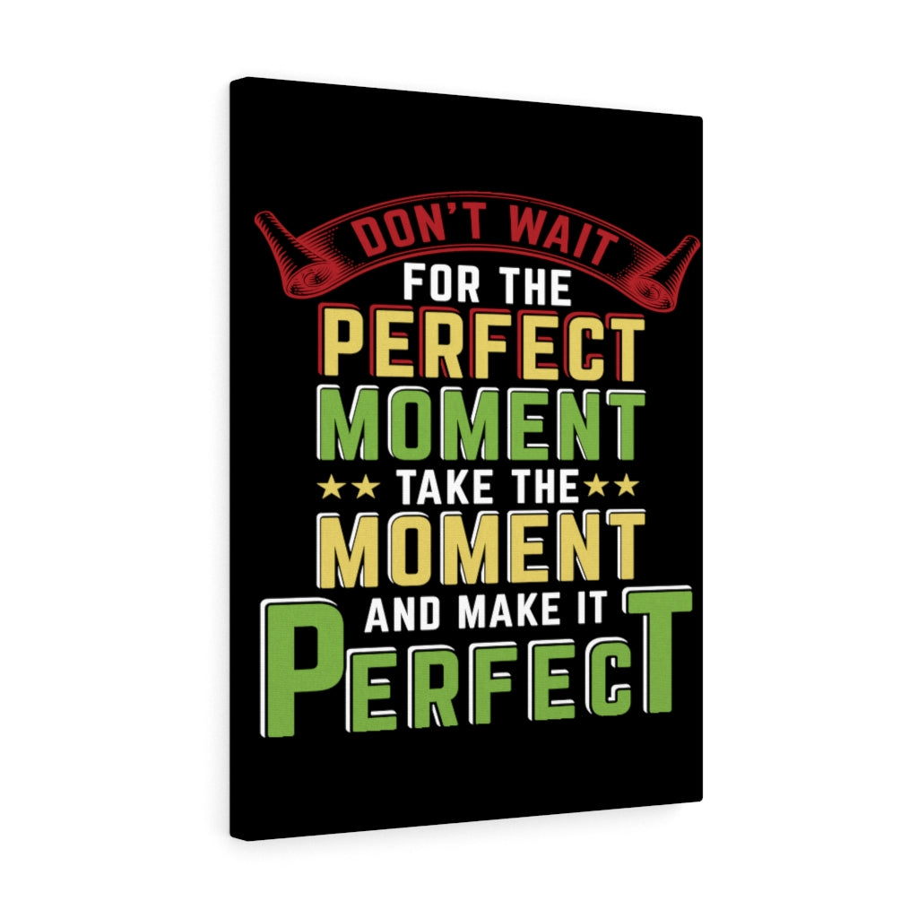 Scripture Walls Inspirational Wall Art Take The Moment Perfect Wall Art Motivation Wall Decor for Home Office Gym Inspiring Success Quote Print Ready to Hang Unframed-Express Your Love Gifts