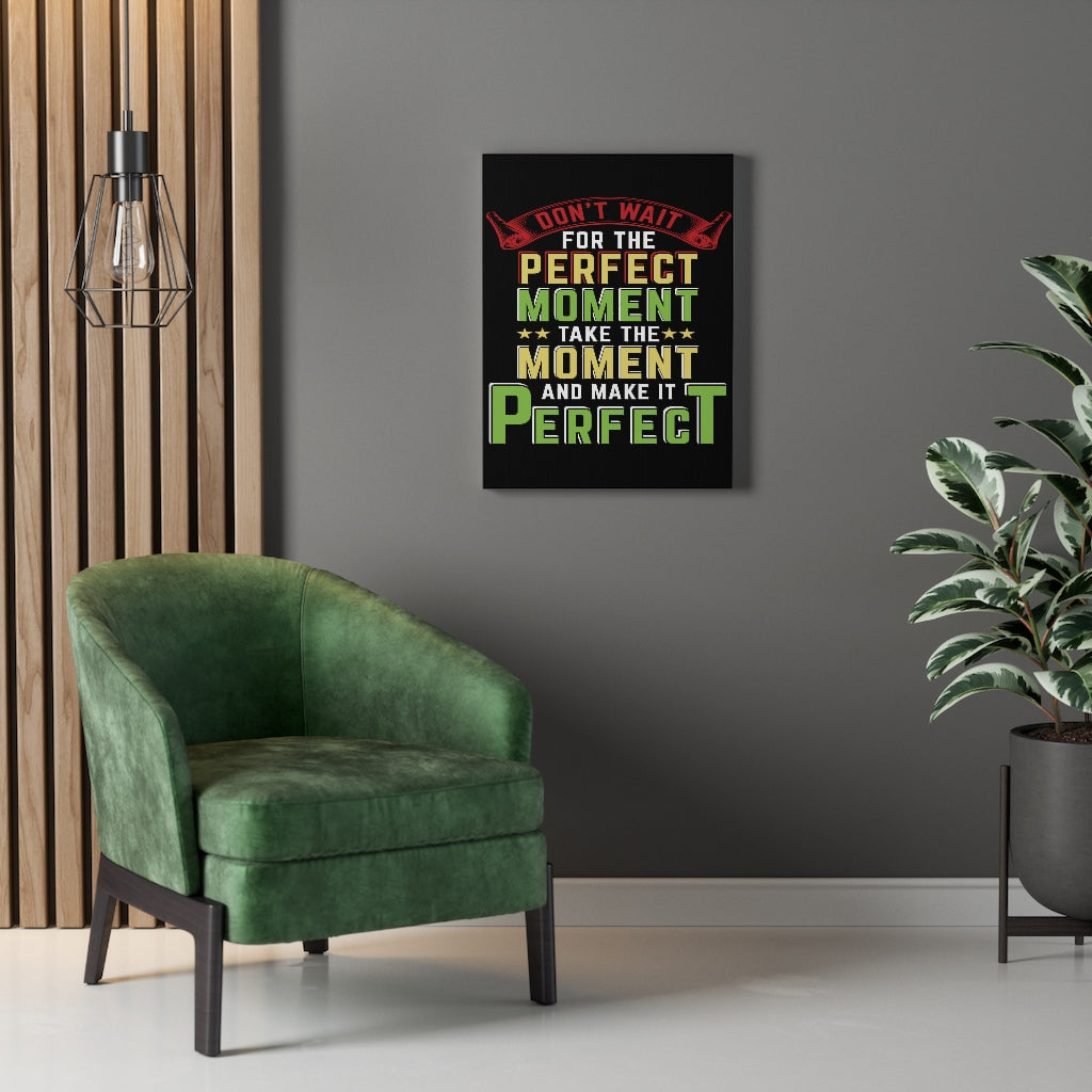 Scripture Walls Inspirational Wall Art Take The Moment Perfect Wall Art Motivation Wall Decor for Home Office Gym Inspiring Success Quote Print Ready to Hang Unframed-Express Your Love Gifts