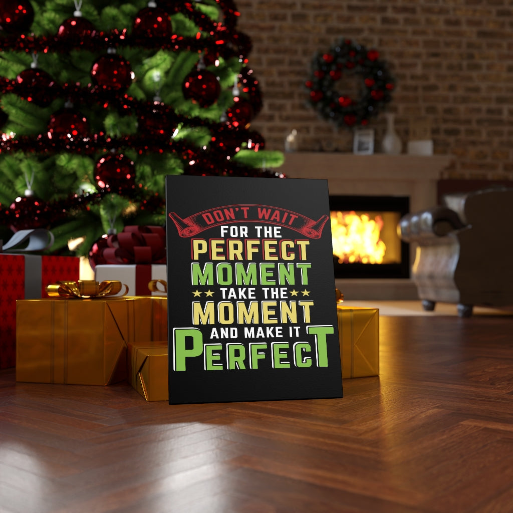 Scripture Walls Inspirational Wall Art Take The Moment Perfect Wall Art Motivation Wall Decor for Home Office Gym Inspiring Success Quote Print Ready to Hang Unframed-Express Your Love Gifts