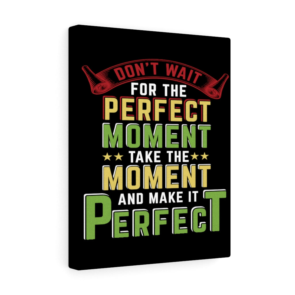 Scripture Walls Inspirational Wall Art Take The Moment Perfect Wall Art Motivation Wall Decor for Home Office Gym Inspiring Success Quote Print Ready to Hang Unframed-Express Your Love Gifts