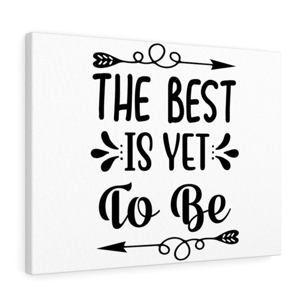 Scripture Walls Inspirational Wall Art The Best Is Yet To Be Wall Art Motivation Wall Decor for Home Office Gym Inspiring Success Quote Print Ready to Hang Unframed-Express Your Love Gifts