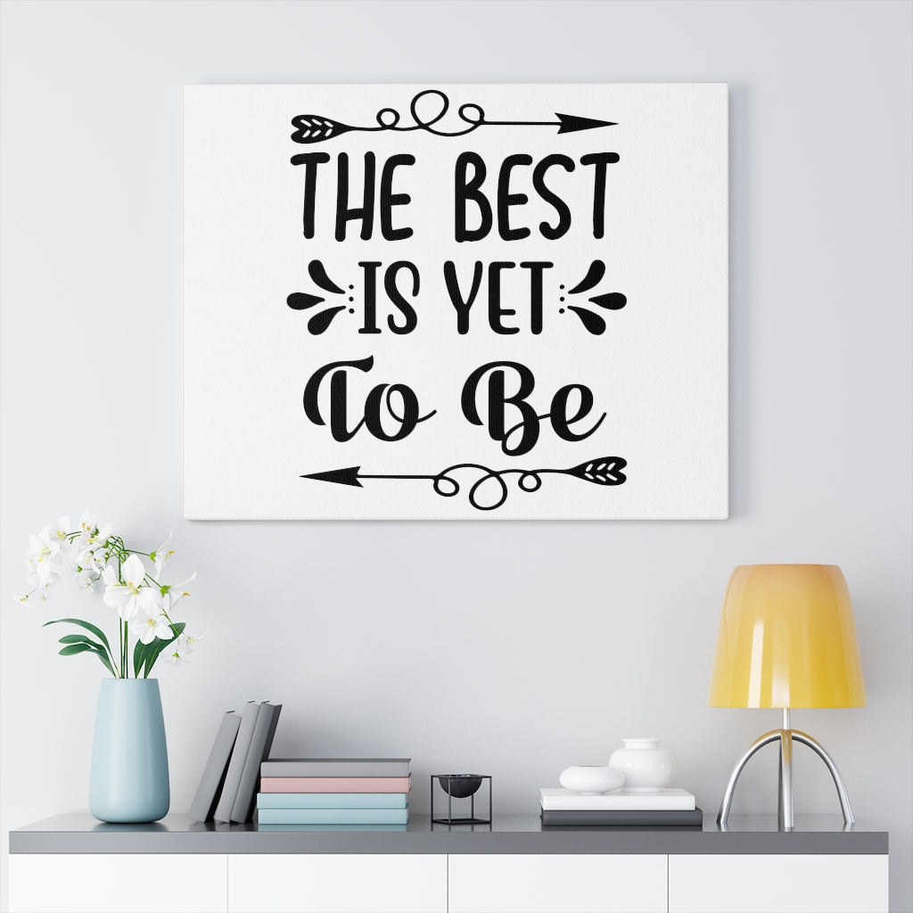 Scripture Walls Inspirational Wall Art The Best Is Yet To Be Wall Art Motivation Wall Decor for Home Office Gym Inspiring Success Quote Print Ready to Hang Unframed-Express Your Love Gifts