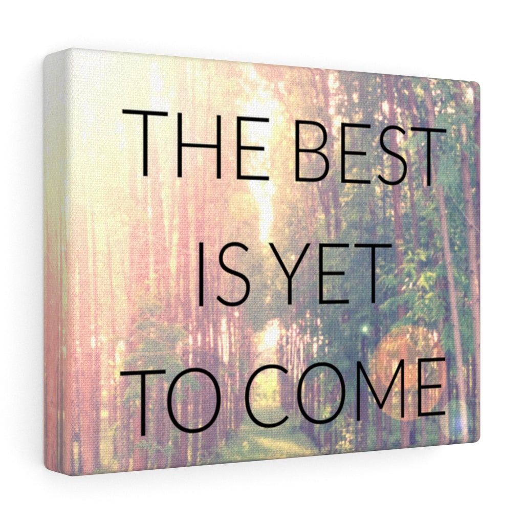 Scripture Walls Inspirational Wall Art The Best Is Yet To Come Forest Wall Art Motivational Motto Inspiring Prints Artwork Decor Ready to Hang Unframed-Express Your Love Gifts
