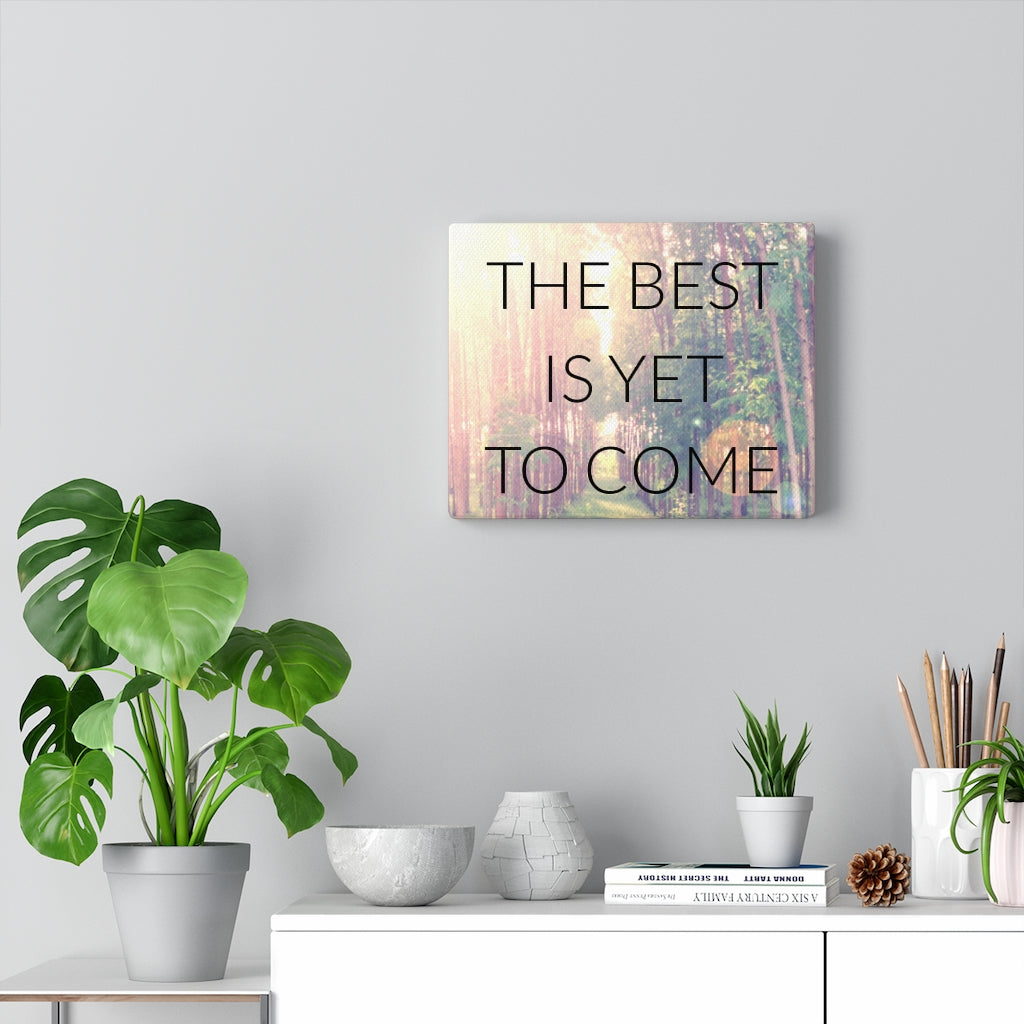 Scripture Walls Inspirational Wall Art The Best Is Yet To Come Forest Wall Art Motivational Motto Inspiring Prints Artwork Decor Ready to Hang Unframed-Express Your Love Gifts