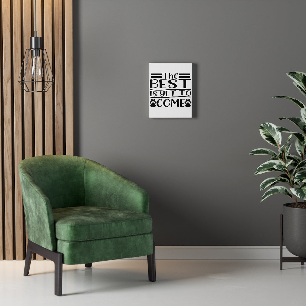Scripture Walls Inspirational Wall Art The Best Is Yet To Come Plain Wall Art Motivation Wall Decor for Home Office Gym Inspiring Success Quote Print Ready to Hang Unframed-Express Your Love Gifts