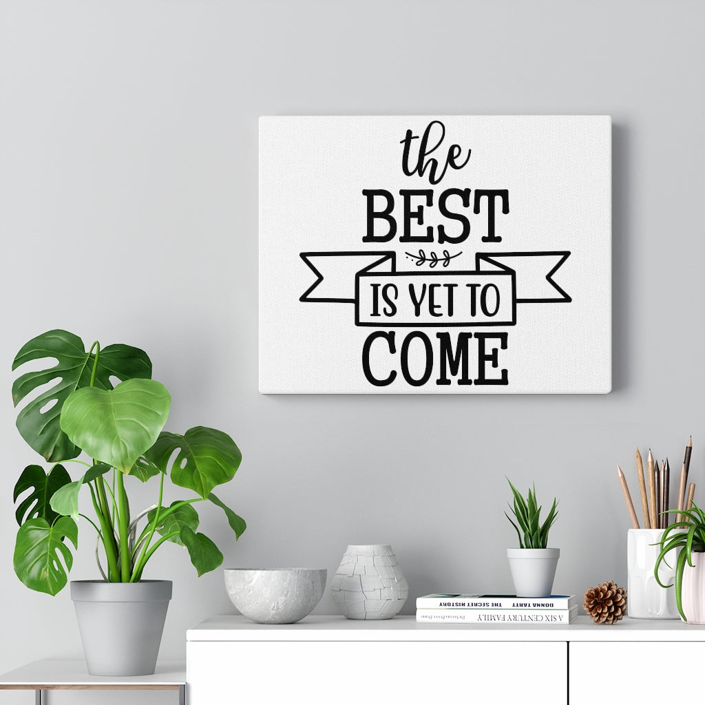 Scripture Walls Inspirational Wall Art The Best Is Yet To Come Wall Art Motivation Wall Decor for Home Office Gym Inspiring Success Quote Print Ready to Hang Unframed-Express Your Love Gifts