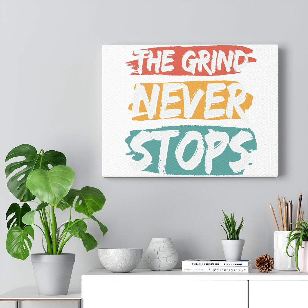 Scripture Walls Inspirational Wall Art The Grind Never Stops Wall Art Motivation Wall Decor for Home Office Gym Inspiring Success Quote Print Ready to Hang Unframed-Express Your Love Gifts