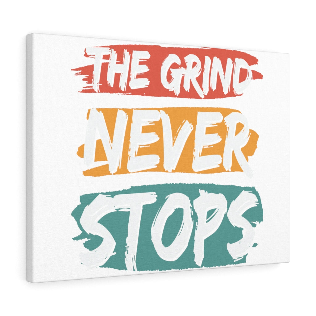 Scripture Walls Inspirational Wall Art The Grind Never Stops Wall Art Motivation Wall Decor for Home Office Gym Inspiring Success Quote Print Ready to Hang Unframed-Express Your Love Gifts