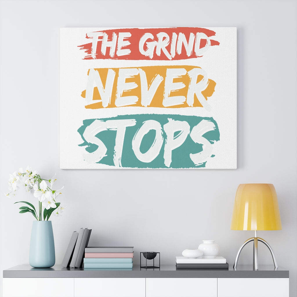 Scripture Walls Inspirational Wall Art The Grind Never Stops Wall Art Motivation Wall Decor for Home Office Gym Inspiring Success Quote Print Ready to Hang Unframed-Express Your Love Gifts