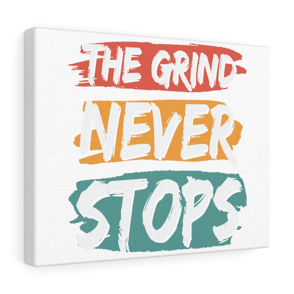 Scripture Walls Inspirational Wall Art The Grind Never Stops Wall Art Motivation Wall Decor for Home Office Gym Inspiring Success Quote Print Ready to Hang Unframed-Express Your Love Gifts